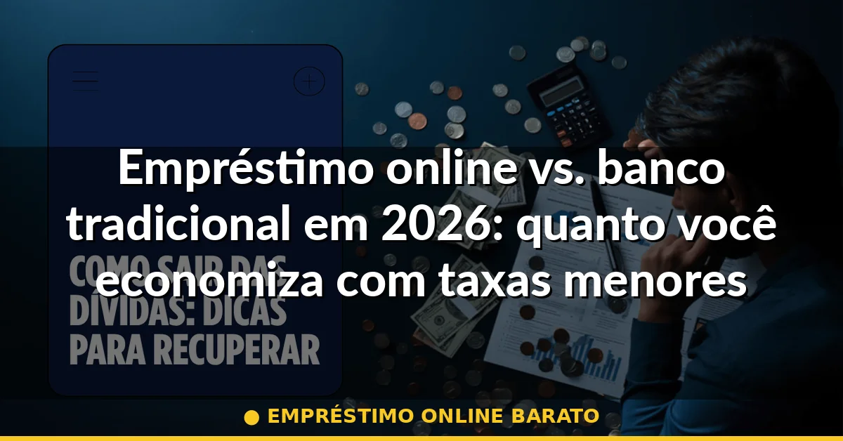 empréstimo online barato — Guia completo 2026