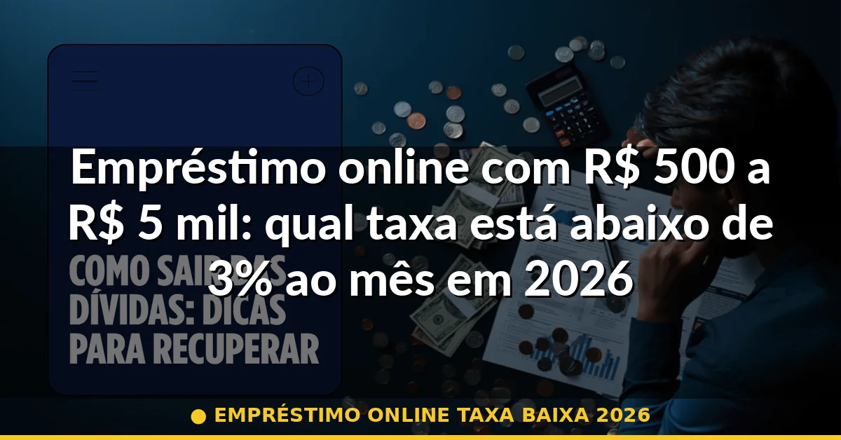 empréstimo online taxa baixa 2026 — Guia completo 2026
