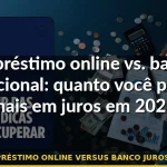 empréstimo online versus banco juros 2026 — Guia completo 2026