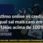 empréstimo online versus crediário comparativo taxas 2026 — Guia completo 2026