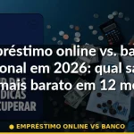 empréstimo online vs banco — Guia completo 2026