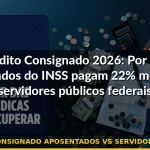 crédito consignado aposentados vs servidores públicos — Guia completo 2026